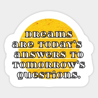 Dreams quote Sticker